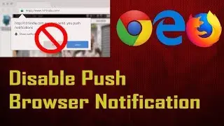 Disable Push Browser Notifications in Chrome Firefox & Edge (Chromium)