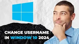 How To Change Username In Windows 10