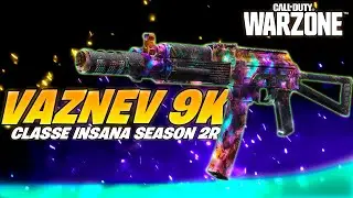 *INCRÍVEL* A VAZNEV 9K ESTÁ INSANA NA SEASON 2R!! | CLASSE VAZNEV 9K WARZONE