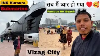 पहली बार ऐसा कुछ देखा 😱🥰| Vizag City of Destiny |Exploring Famous RK Beach and INS Kursura Submarine