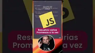 Cómo resolver varias Promesas a la vez en #javascript