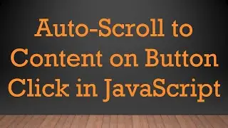 Auto-Scroll to Content on Button Click in JavaScript
