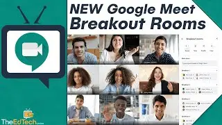 How To Use Google Meet Breakout Rooms - Teacher Guide and Tutorial