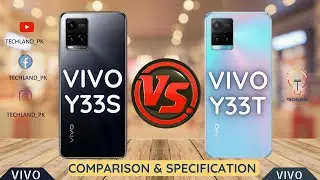 Vivo Y33T  newly launch Vs Vivo Y33s Full Comparison  & Specification |Vivo Y33T | Vivo Y33s