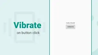 How to Vibrate mobile on click button app android studio or AIDE - create Vibrate effect