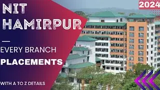 NIT HAMIRPUR PLACEMENTS 2024 | NIT HAMIRPUR PLACEMENTS | NIT HAMIRPUR EVERY BRANCH PLACEMENT