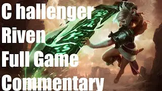 Riven Challenger Commentary (Full Game)