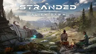 Stranded Alien Dawn - Первый взгляд!