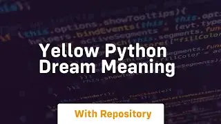 yellow python dream meaning