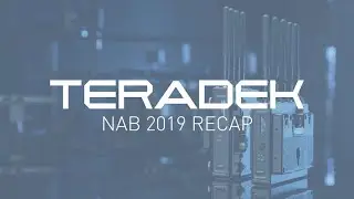 Teradek NAB 2019 Recap