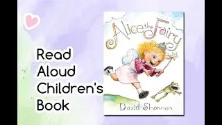 Alice the Fairy by David Shannon | Read Aloud Children's Book 📚