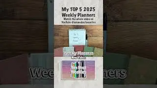 My TOP 5 Weekly Planners for 2025! #planner #plannercommunity #plannerstickers #planners