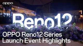 OPPO Reno12 Series Launch