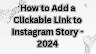 How to Add a Clickable Link to Instagram Story - 2024