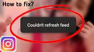 Couldn't refresh feed instagram | Fixed 🔥