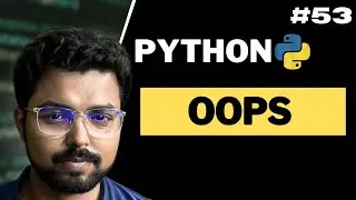 53. OOPs in Python | Python for Beginners in Hindi (Full Course)