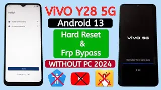 Vivo Y28 5G (V2315) Hard Reset & Frp Bypass Android 13 WITHOUT PC.