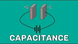 Capacitance - Explained.