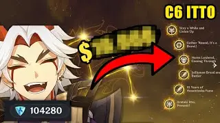 How much money does it take to C6 Arataki Itto? | Genshin Impact