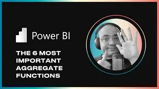 The 6 MOST important AGGREGATE FUNCTIONS in Power BI | SUM, AVERAGE, MIN, MAX, COUNT, DISTINCT COUNT