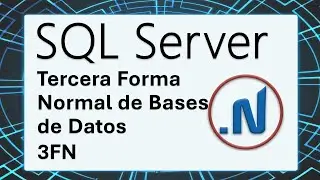 Tercera Forma Normal de Bases de Datos - 3FN