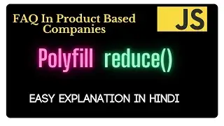 Polyfill of reduce() method in Hindi | JavaScript Interview Questions #javascript #reactjs