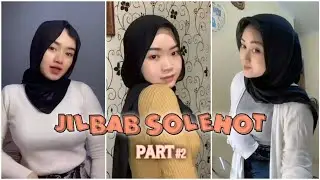 KUMPULAN TIKTOK JILBAB GUNUNG GEDE | JILBAB GUNUNG NONJOL [PART 2]