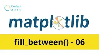 Matplotlib.pyplot.fill_between() function in  Matplotlib Python - 06 | Matplotlib Tutorial