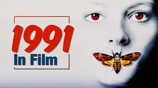 A Year in Film History: 1991