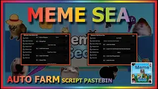 MEME SEA Script Pastebin UPD 4 AUTO FARM | AUTO RAID | AUTO QUEST | AWAKEN ORB & MORE (NO KEY)