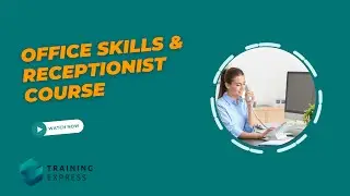 Office Skills & Receptionist Course | Module 01