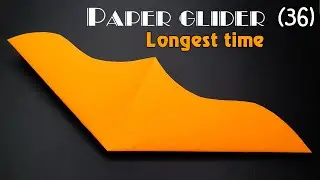 How to make a paper glider with the longest fight time || Paper plane 286