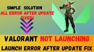 Valorant win64-shipping.exe,0xc0000005✅ | Fix Valorant Errors After Update | VALORANT WONT LAUNCH