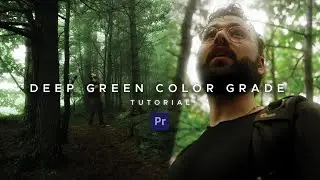 How I Color Grade MOODY/DEEP GREEN Footage - Adobe Premiere Pro Grading Tutorial