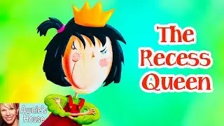 👑 Kids Book Read Aloud: THE RECESS QUEEN by Alexis ONeill and Laura Huliska-Beith