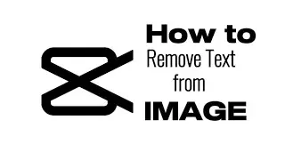 How to remove text from image on capcut