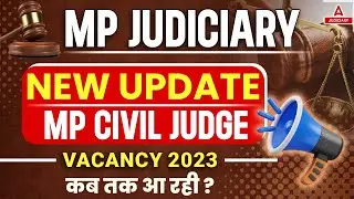 MP Civil Judge Vacancy 2023 Update | (MPCJ) MP Judiciary Exam | Madhya Pradesh Civil Judge Vacancy