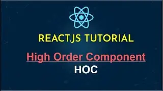 HOC - High Order Component in React.js