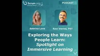 Exploring the Ways People Learn: Spotlight on Immersive Learning