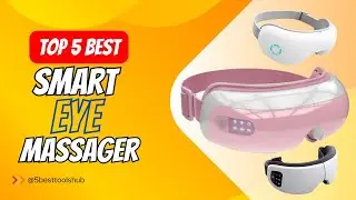 Top 5 Best Smart Eye Massager 2024