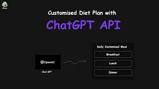 Customised Diet Plan using Chat GPT API #openai #chatgpt