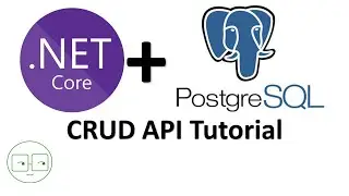 .NET Core Web API + PostgreSQL | CRUD APIs