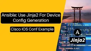 Ansible: Use Jinja2 Templates for Device Configuration Generation | Cisco IOS Config Generation