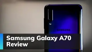 Samsung Galaxy A70 Review