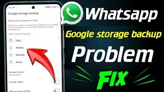 Whatsapp google storage backup problem | How to fix whatsapp google storage backup