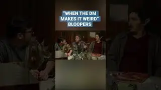 Bloopers from “When The DM Makes It Weird” | #dnd #dnd5e #dungeonsanddragons