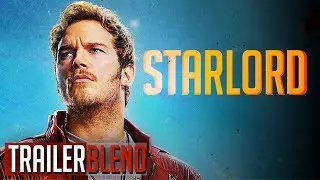 Star Lord - The Man (MCU Tribute)