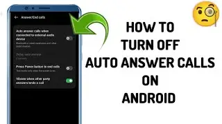 How To Turn Off Auto Answer Calls On Android || Tech Issues Solutions