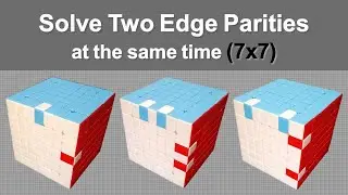 How to Solve Two Edge Parities at the Same Time in a 7x7 Rubik’s Cube