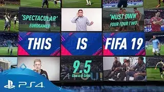 FIFA 19 | The Ultimate Football Experience | PS4